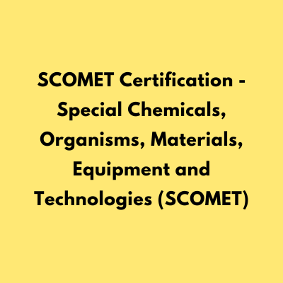 SCOMET Certification - Special Chemicals, Organisms, Materials, Equipment and Technologies (SCOMET)